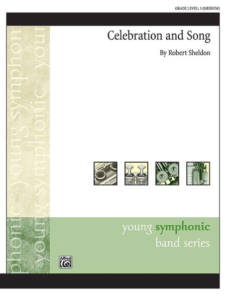 その他 Celebration and Song by Robert Sheldon Celebration and Song – Robert Sheldon Music