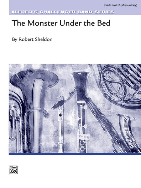 country song about monsters under the bed The Monster Under the Bed – Robert Sheldon Music